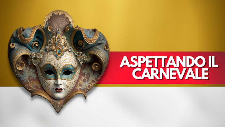 Aspettando Carnevale