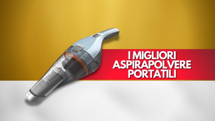 I migliori aspirapolvere portatili