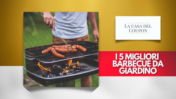 I migliori barbecue da giardino