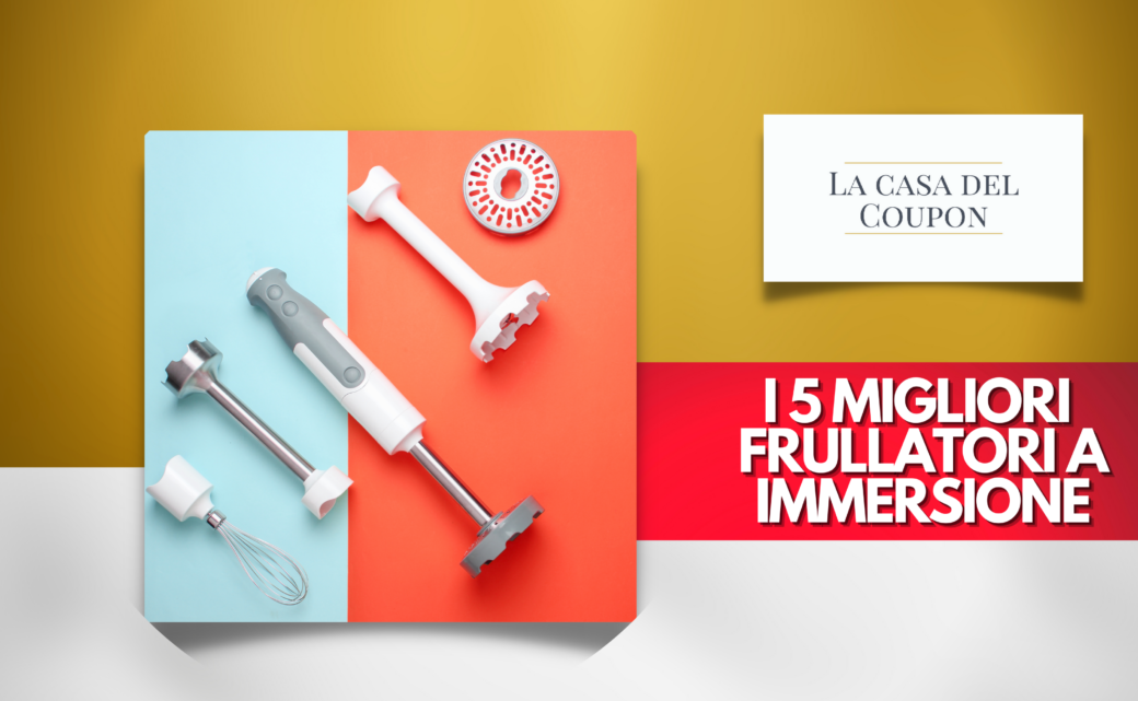 I migliori frullatori a immersione