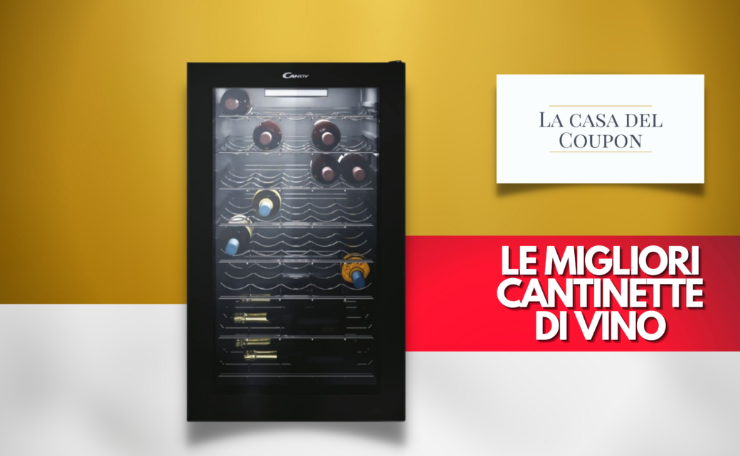 Le migliori cantinette di vino