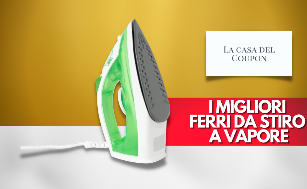 I migliori ferri da stiro a vapore