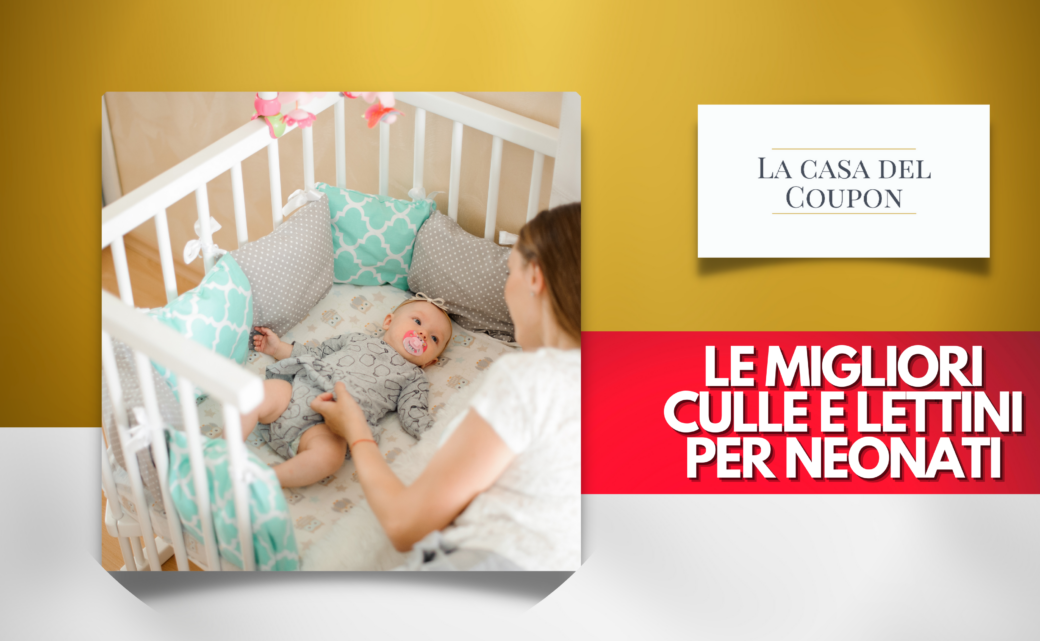 Le migliori culle e lettini per neonati