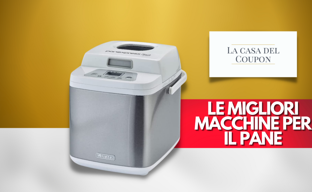 Le migliori macchine per il pane
