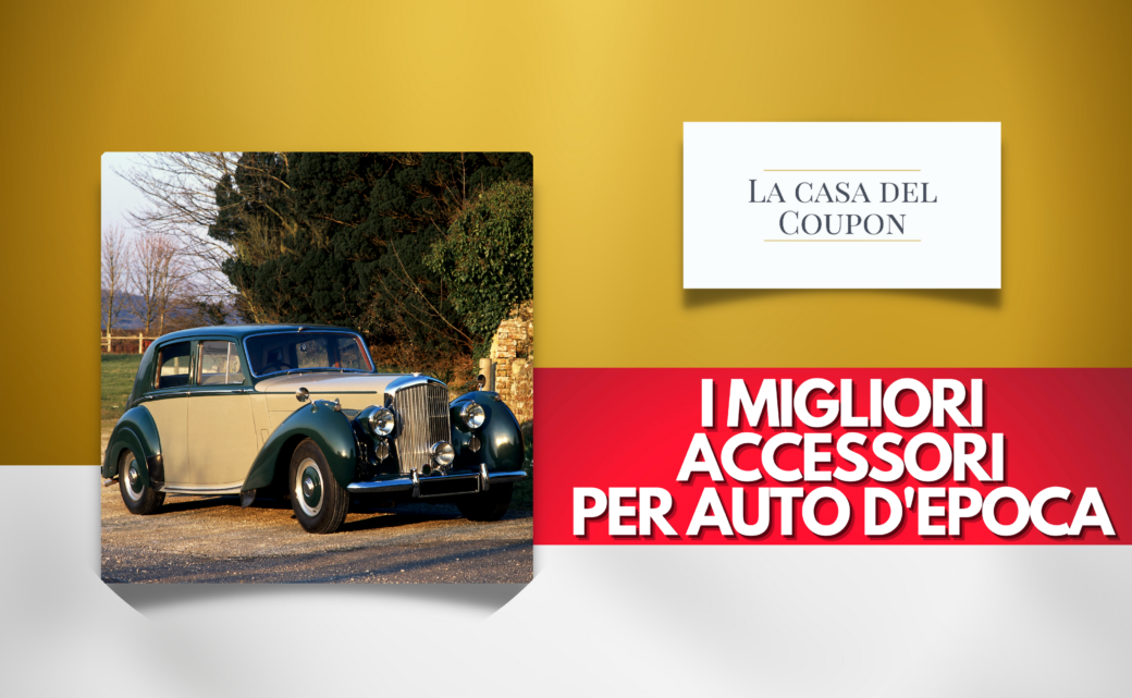 I migliori accessori per auto d’epoca