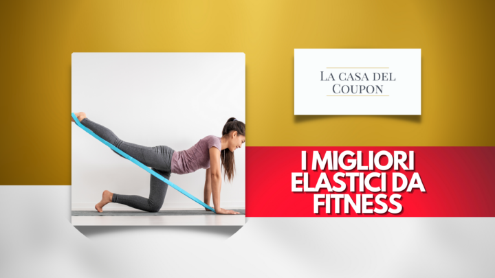 I migliori elastici da fitness