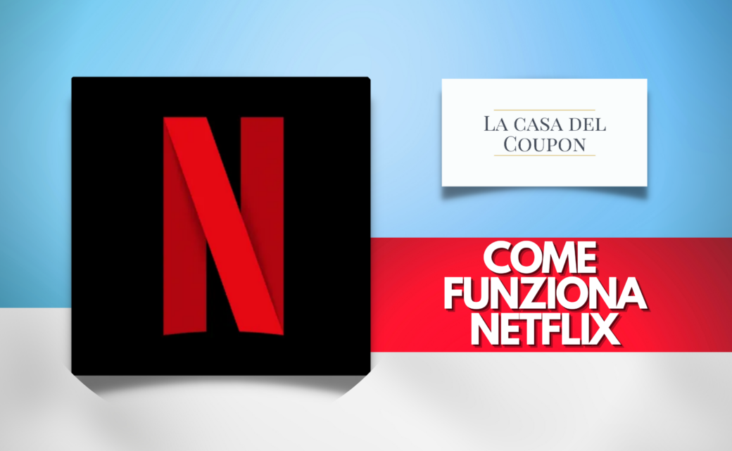 Come funziona Netflix