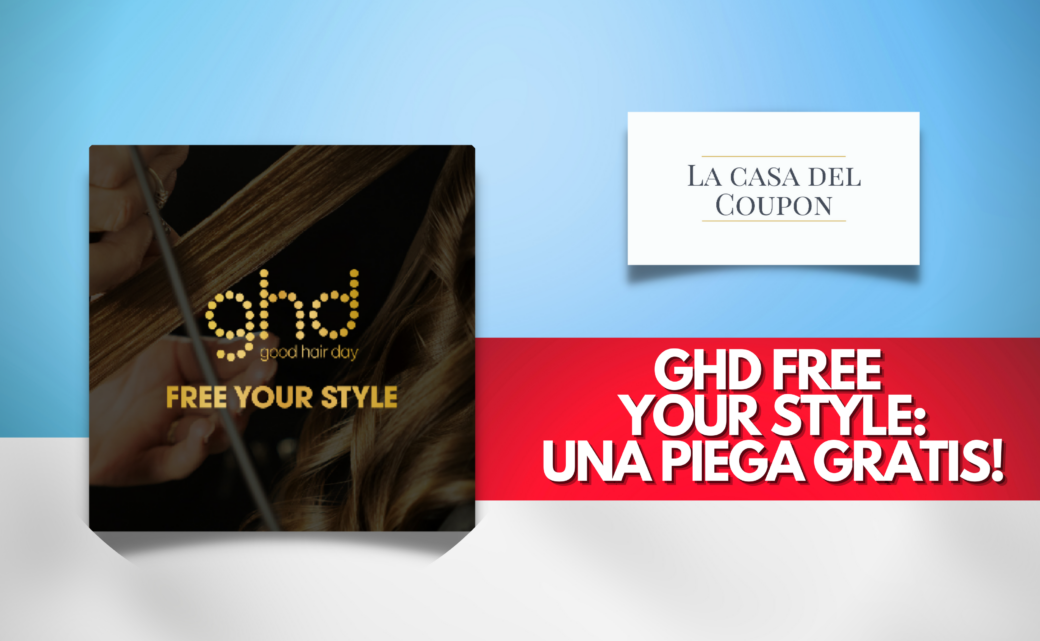 Una piega gratis con ghd Free Your Style