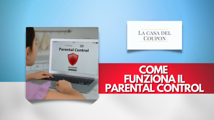 Come Funziona il Parental Control
