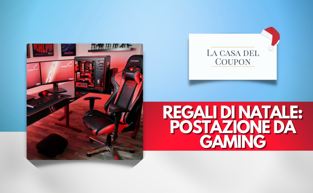 Regali di Natale Postazione da Gaming