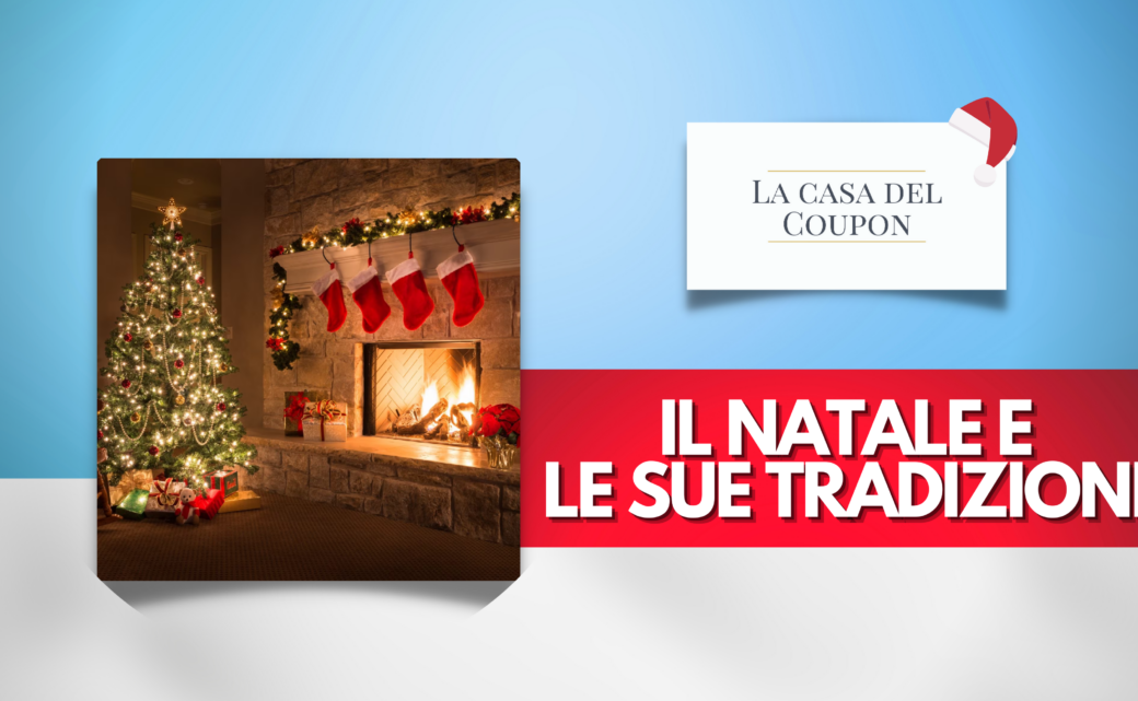 Il Natale e le sue Tradizioni
