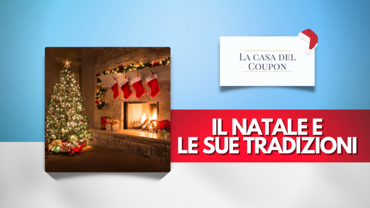 Il Natale e le sue Tradizioni