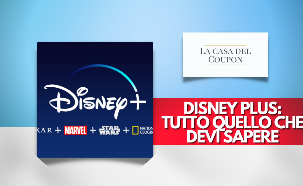 Disney Plus Tutto Quello che Devi Sapere