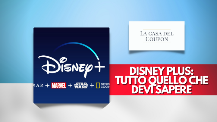 Disney Plus Tutto Quello che Devi Sapere