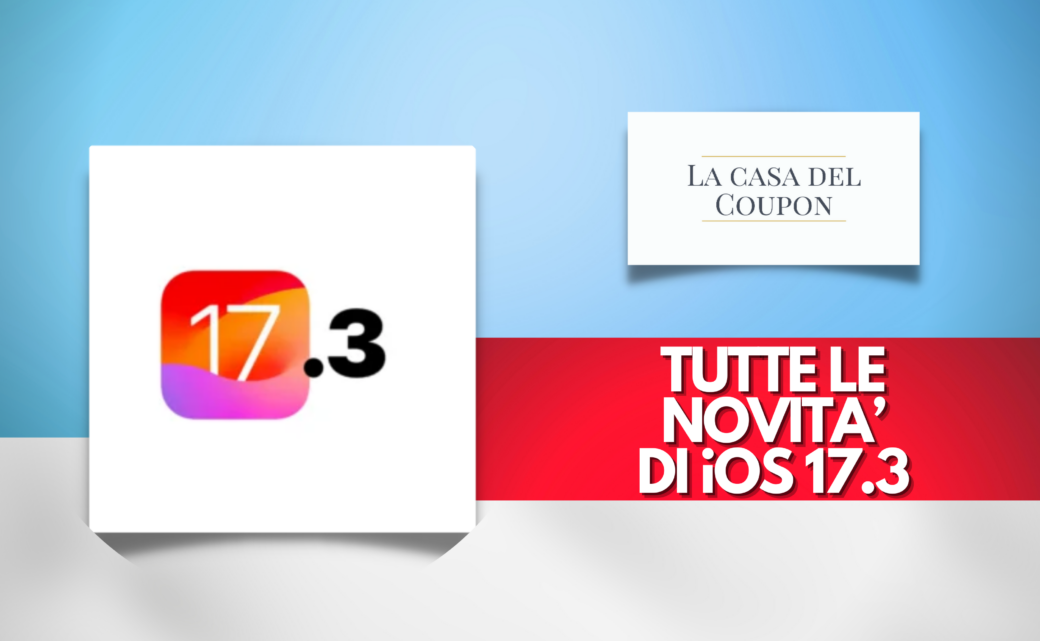 Tutte le Novità di iOS 17.3