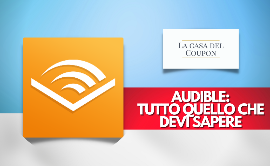 Tutto Quello Che Devi Sapere Su Audible