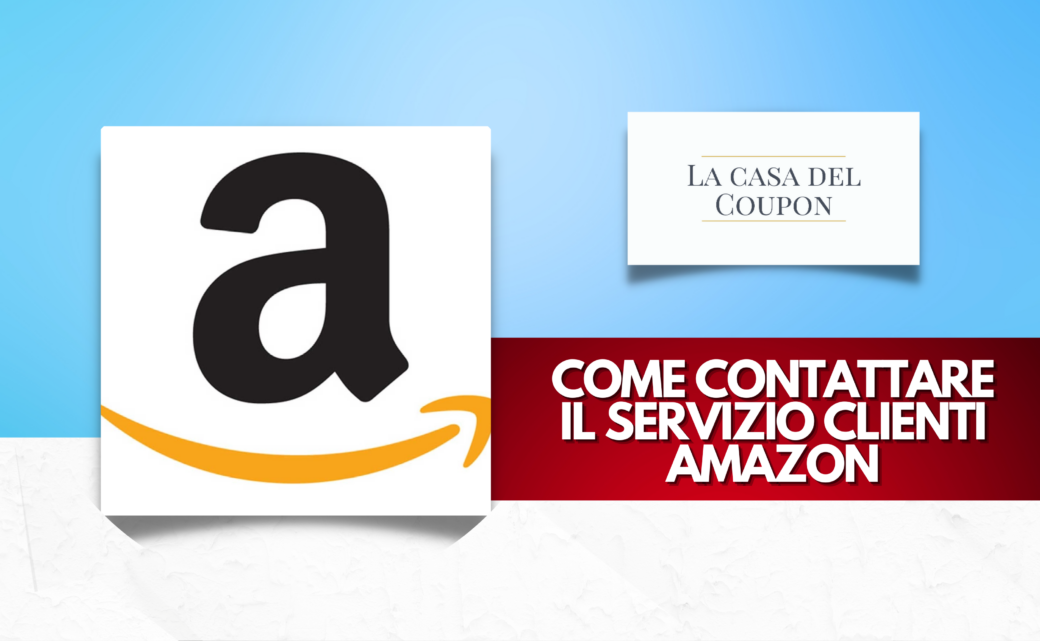 Come Contattare il Servizio Clienti Amazon