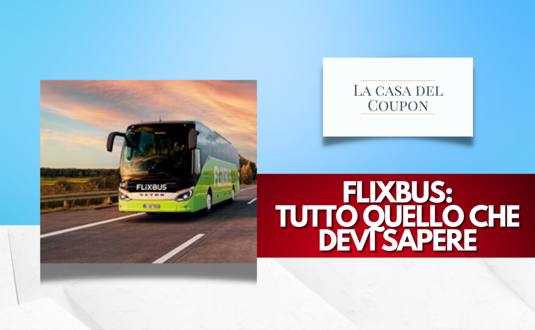 FlixBus Tutto Quello che Devi Sapere