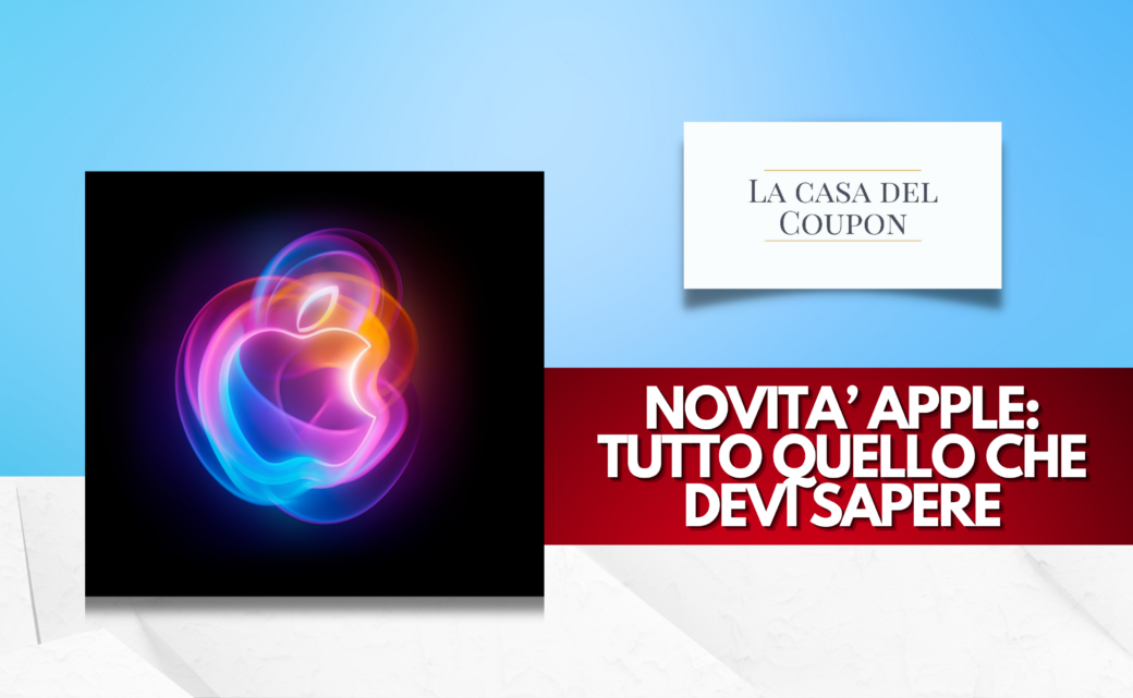 Novità Apple Tutto Quello Che Devi Sapere
