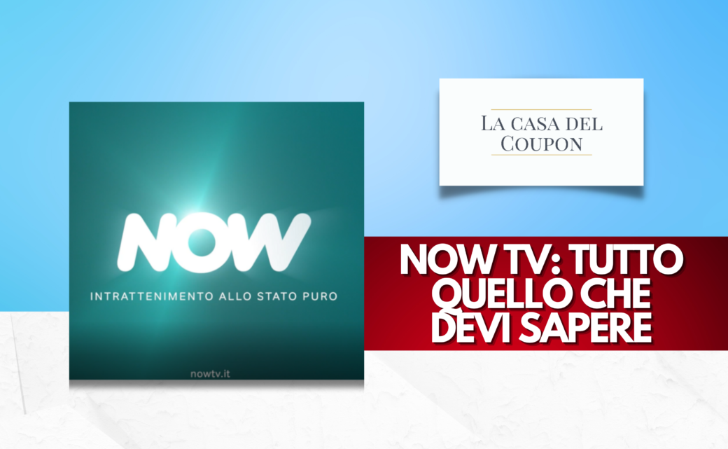 NOW TV Tutto Quello che Devi Sapere