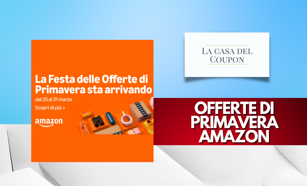 Offerte di Primavera Amazon